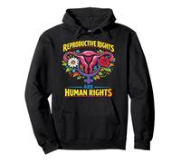 Feminist Flower Floral Uterus Reproductive Rights Are Human Pullover Hoodie