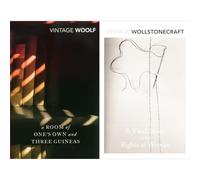 Feminist Foundations Collection: A Vindication of the Rights of Woman by Mary Wollstonecraft & A Room of One’s Own and Three Guineas by Virginia Woolf (2-Book Vintage Classics Set)