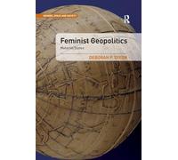 Feminist Geopolitics: Material States (Gender, Space and Society)