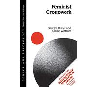 Feminist Groupwork (Gender and Psychology series)