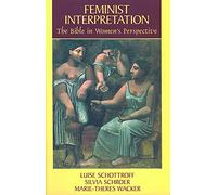 Feminist Interpretation: The Bible in Women's Perspective (Femininist interpretation)