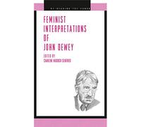 Feminist Interpretations of John Dewey (Re-Reading the Canon)