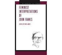Feminist Interpretations of John Rawls (Re-Reading the Canon)