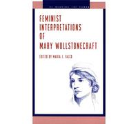 Feminist Interpretations of Mary Wollstonecraft (Re-Reading the Canon)