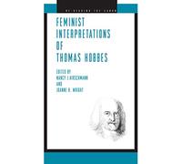 Feminist Interpretations of Thomas Hobbes (Re-Reading the Canon)