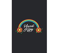 Feminist Killjoy: Notebook & Journal - Funny Feminism Journal, Blank & Lined Feminist Notebook, Rainbow And Flowers Composition Book, School, College Or Office Gag Gift
