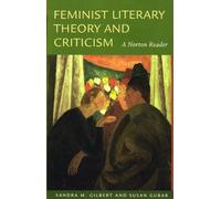 Feminist Literary Theory and Critism - A Norton Reader