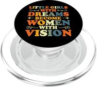 Feminist Little Girls With Dreams Become Women With Vision PopSockets PopGrip for MagSafe