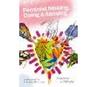 Feminist Making, Doing, and Sensing