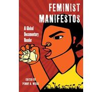 Feminist Manifestos: A Global Documentary Reader