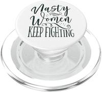 Feminist Nasty Women Keep Fighting Feminism PopSockets PopGrip for MagSafe