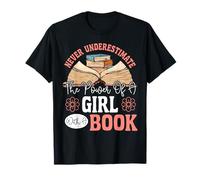 Feminist Never Underestimate The Power of A Girl with A Book T-Shirt