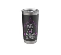 Feminist Nevertheless,She Persisted Stainless Steel Insulated Tumbler