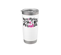 Feminist Nevertheless She Persisted Stainless Steel Insulated Tumbler