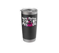 Feminist Nevertheless She Persisted Stainless Steel Insulated Tumbler