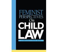 Feminist Perspectives on Child Law – Routledge