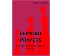 Feminist prayers: For those who believe God is a woman