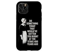 Feminist Quote Witch History Girl Power Burnt At The Stake Case for iPhone 11 Pro