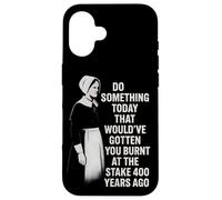 Feminist Quote Witch History Girl Power Burnt At The Stake Case for iPhone 16