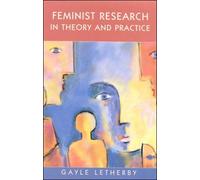 Feminist Research in Theory and Practice (Feminist Controversies)