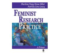 Feminist Research Practice: A Primer