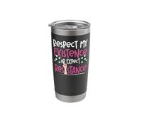 Feminist Respect My Existence Or Expect Resistance Stainless Steel Insulated Tumbler