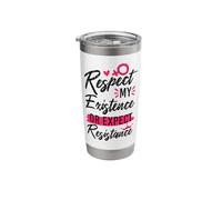 Feminist Respect My Existence Or Expect Resistance Stainless Steel Insulated Tumbler