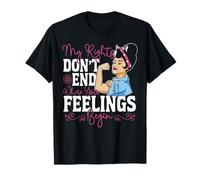 Feminist Rosie The Riveter My Rights Don't End Where Your T-Shirt