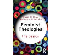 Feminist Theologies: The Basics