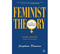 Feminist Theory, Fourth Edition: The Intellectual Traditions