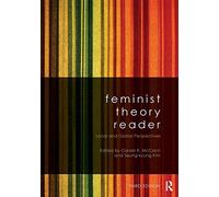 Feminist Theory Reader: Local and Global Perspectives