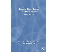 Feminist Theory Reader: Local and Global Perspectives