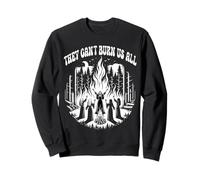 Feminist They Can't Burn Us All Sweatshirt