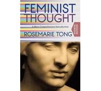Feminist Thought: A More Comprehensive Introduction