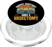 Feminist Uterus Against Abortion? Have A Vasectomy PopSockets PopGrip for MagSafe