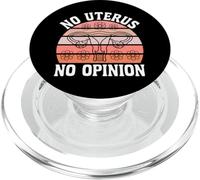 Feminist Uterus No Uterus No Opinion PopSockets PopGrip for MagSafe