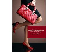 Feminized By His Mother-in-Law: Part One: Not Man Enough: 1