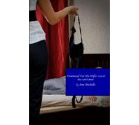 Feminized For His Wife's Lover: A Feminization Tale (Blue Book Edition)