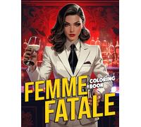 Femme Fatale Coloring Book: Mystique Siren Aesthetics Coloring Pages featuring Elegant Enchanting Figures and Bold Glamour Female Portraits for Creative Adults