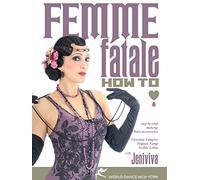 Femme Fatale How-To