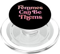 Femmes Can Be Thems - They Them Prounouns Nonbinary PopSockets PopGrip for MagSafe