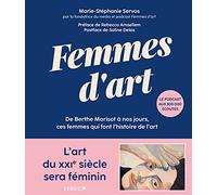 Femmes d'art: De Berthe Morisot à nos jours, ces femmes qui font l'histoire de l'art
