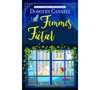 FEMMES FATAL an utterly charming English murder mystery (The Ellie Haskell Mysteries)