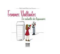 FEMMES VAILLANTES: Les sentinelles des légionnaires (2023)