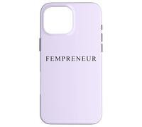 Fempreneur - Women Boss & Female Business Entrepreneur Girls Case for iPhone 16 Pro Max