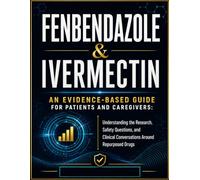 Fenbendazole & Ivermectin for Cancer: A Responsible, Evidence-Based Guide to Research, Safety Concerns, Patient Stories, and the Cancer Protocol Debate