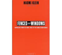 Fences and Windows: Dispatches from the Front Lines of the Globalization Debate (Recent Picador Highlights)
