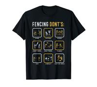Fencing Don't Fencing Funny Sabre Sword Fencer Epee Foil T-Shirt