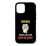 Fencing Epee Where We Can Both Be Right Funny Fencer Case for iPhone 12/12 Pro