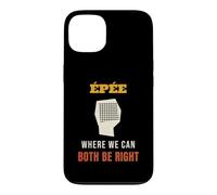 Fencing Epee Where We Can Both Be Right Funny Fencer Case for iPhone 13